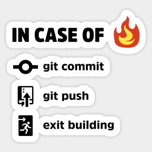 In Case Of Fire - Funny Programming Jokes - Light Color Sticker